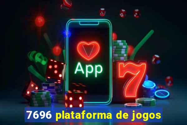 7696 plataforma de jogos